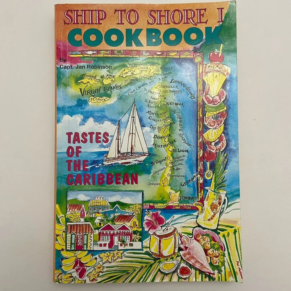Ship to Shore I Cookbook ; Tastes Of The Caribbean by Cheryl A. Fowler (1983)